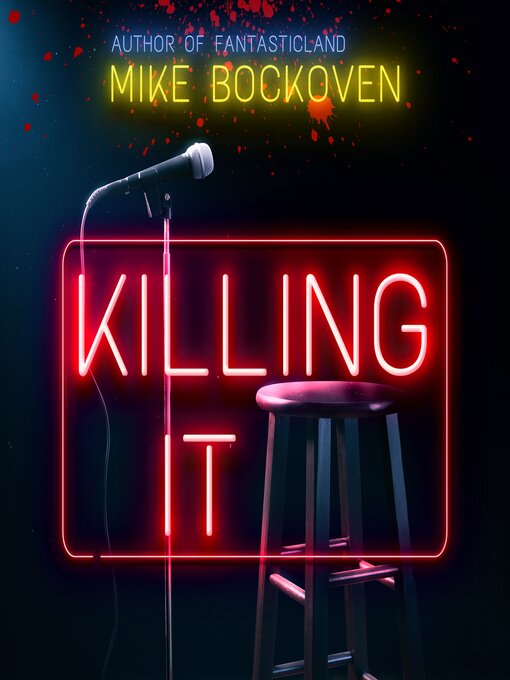 Title details for Killing It by Mike Bockoven - Wait list